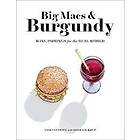 Vanessa Price, Adam Laukhuf: Big Macs &; Burgundy