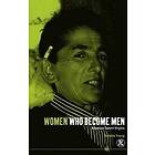 Antonia Young: Women Who Become Men