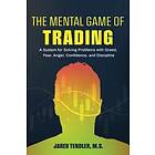 Jared Tendler: The Mental Game of Trading