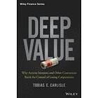 TE Carlisle: Deep Value Why Activist Investors and Other Contrarians Battle for Control of Losing Corporations