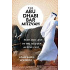 Adam Valen Levinson: The Abu Dhabi Bar Mitzvah