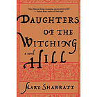 Mary Sharratt: Daughters Of The Witching Hill