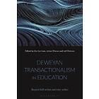 Jim Garrison, Johan OEhman, Leif OEstman: Deweyan Transactionalism in Education