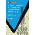 Pankaj Sharma, Richard Mayon-White: Practice Questions in Trauma and Orthopaedic