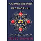 Terje G Simonsen: A Short History of (Nearly) Everything Paranormal