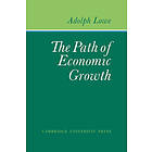 Adolph Lowe: The Path of Economic Growth