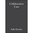 S Hornby: Collaborative Care Interprofessional, Interagency and Interperson 2e