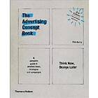 Pete Barry: Advertising Concept Book 3e: Think Now, Design Later