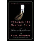 Karen Armstrong: Through the Narrow Gate: A Memoir of Spiritual Discovery