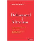 Kris Putnam-Walkerly: Delusional Altruism