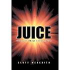 Scott Meredith: Juice: Radical Taiji Energetics