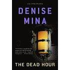 Denise Mina: The Dead Hour