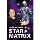 Silvia Hartmann: Star Matrix