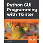 Alan D Moore: Python GUI Programming with Tkinter