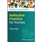 C Boyd: Reflective Practice for Nurses
