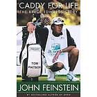 John Feinstein: Caddy For Life