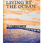 Phaidon Editors: Living by the Ocean