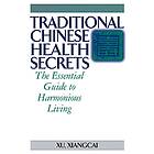 Xu Xiangcai: Traditional Chinese Health Secrets