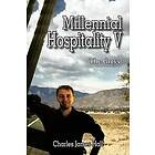 Charles James Hall: Millennial Hospitality V