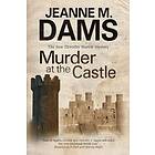 Jeanne M Dams: Murder at the Castle