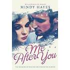 Mindy Hayes: Me After You