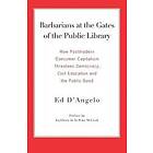 Ed D'Angelo: Barbarians at the Gates of Public Library