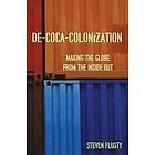 Steven Flusty: De-Coca-Colonization