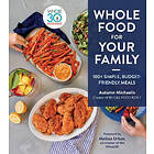 Autumn Michaelis: Whole Food For Your Family