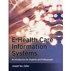 J Tan: E-Health Care Information Systems An Introduction for Students and Professionalss