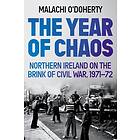 Malachi O'Doherty: Year Of Chaos