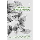 Irene Levin, Marie Louise Seeberg: The Holocaust as Active Memory