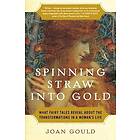 Joan Gould: Spinning Straw into Gold