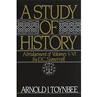 Arnold J Toynbee: A Study of History: Volume I: Abridgement Volumes I-VI