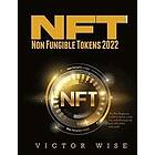 Victor Wise: NFT Non Fungible Tokens 2022