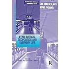 Susan J Smith, Rachel Pain: Fear: Critical Geopolitics and Everyday Life