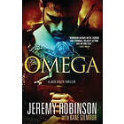 Jeremy Robinson, Kane Gilmour: Omega (A Jack Sigler Thriller)