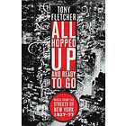 Tony Fletcher: All Hopped Up and Ready to Go