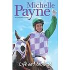 Michelle Payne, John Harms: Life As I Know It