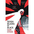 Sam Sykes: Seven Blades in Black