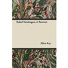 Ellen Kay: Rahel Varnhagen; A Portrait