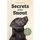 Frank Rosell: Secrets of the Snout