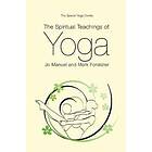 Jo Manuel, Mark Forstater: The Spiritual Teachings of Yoga