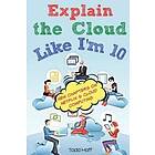 Todd Hoff: Explain the Cloud Like I'M 10
