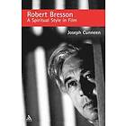 Joseph Cunneen: Robert Bresson