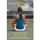 David Ranney: Playing Zen-Sational Tennis