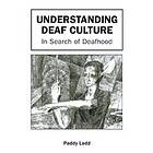 Paddy Ladd: Understanding Deaf Culture