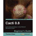 Thomas Urban: Cacti 0,8 Beginner's Guide