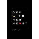 Amy Dale: Off with Her Heart