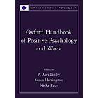 P Alex Linley: Oxford Handbook of Positive Psychology and Work