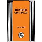 D Munro: Homeric Grammar
